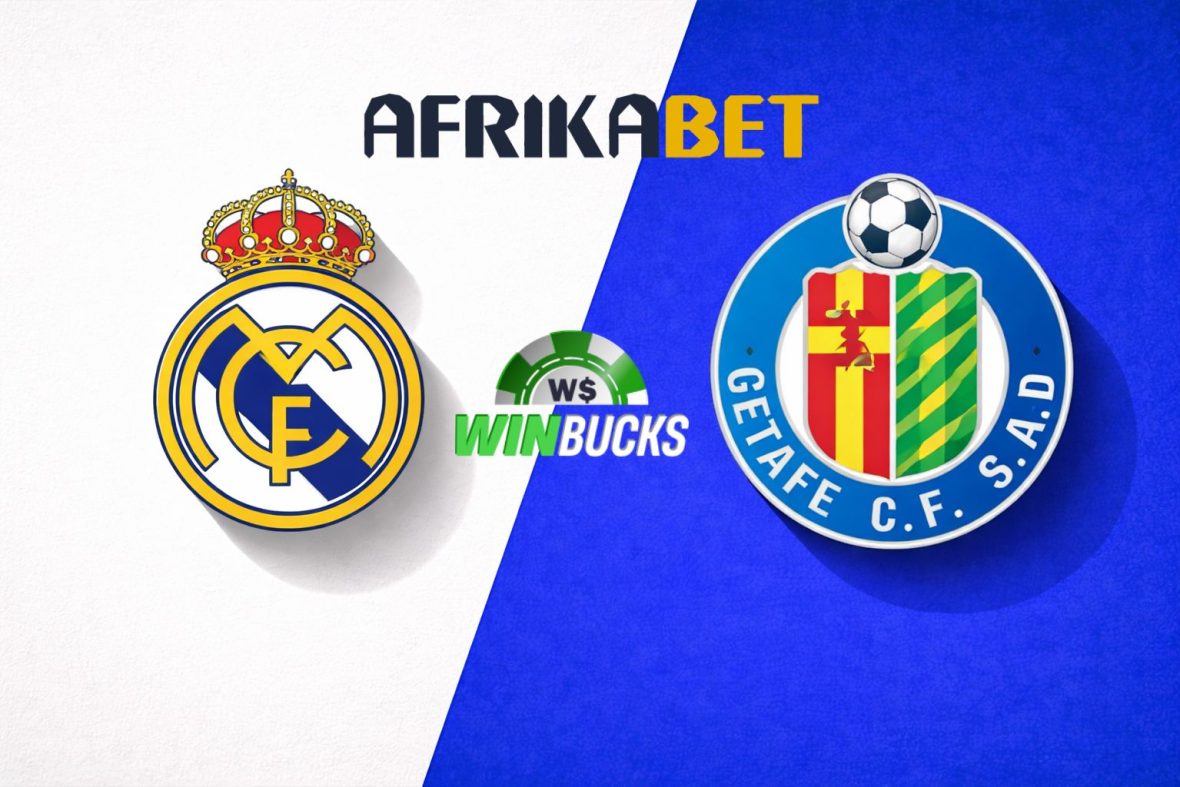 Real madrid vs Getafe - Betting News - Afrika Bet